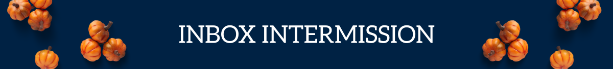 Inbox Intermission