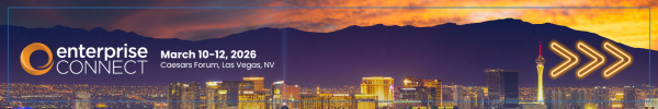 Enterprise Connect March 10-12, 2026 Las Vegas, NV