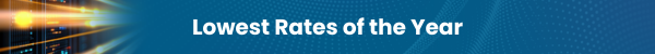 Lowest Rates of the Year