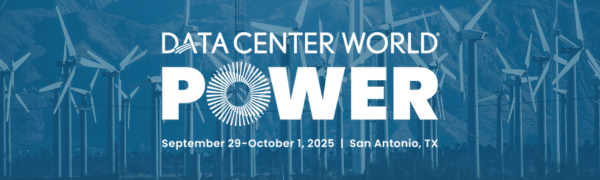 Data Center World POWER | Sept 29 - Oct 1, 2025 | San Antonio, TX